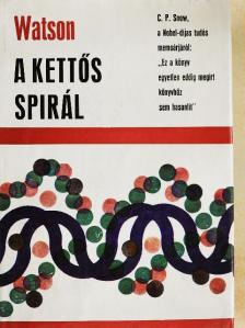 James D. Watson - A kettős spirál [antikvár]