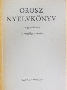 Jelizaveta Fenyvesi-Konyajeva - Orosz nyelvkönyv [antikvár]