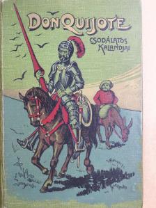 Cervantes - A hires-neves Don Quijote lovag kalandjai [antikvár]