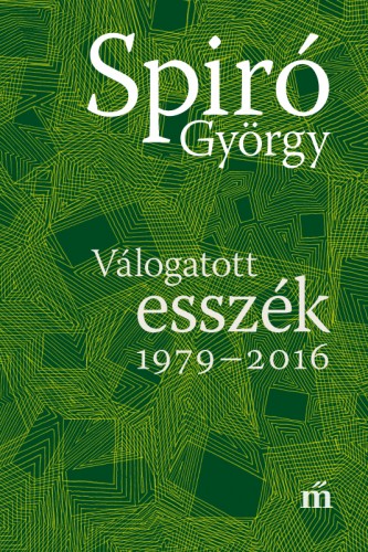 Spiró György - Válogatott esszék 1979-2016 [eKönyv: epub, mobi]