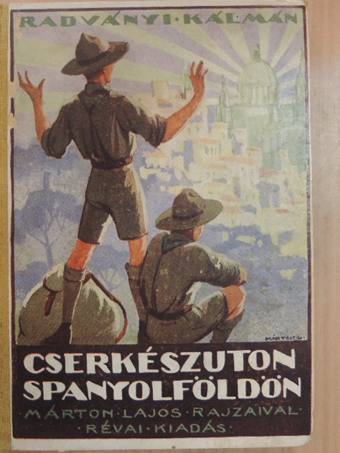 Radványi Kálmán - Cserkészúton Spanyol földön [antikvár]