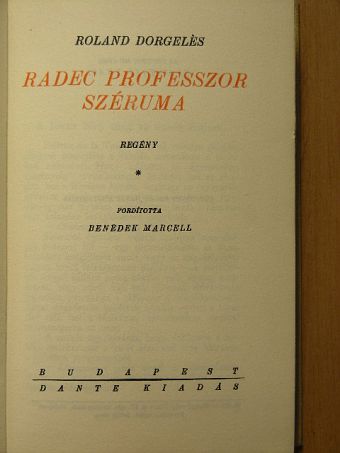 Roland Dorgelés - Radec professzor széruma [antikvár]