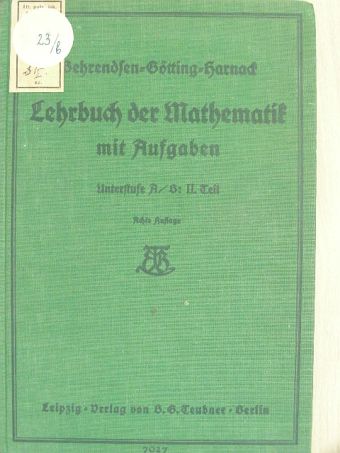 Dr. Alfred Harnack - Lehrbuch der Mathematik mit Aufgaben für höhere Lehranstalten aller Art II. (gótbetűs) (töredék) [antikvár]