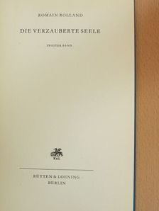 Romain Rolland - Die verzauberte Seele 2. Band [antikvár]