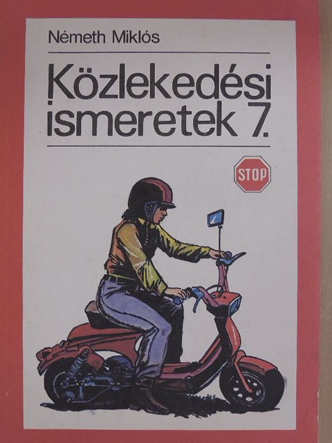 Németh Miklós - Közlekedési ismeretek 7. [antikvár]