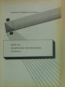 Rőder Iván - Pamutfonás technológiája 2. [antikvár]