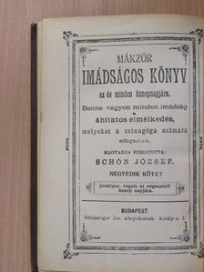 Mákzór imádságos könyv az év minden ünnepnapjára IV. [antikvár]