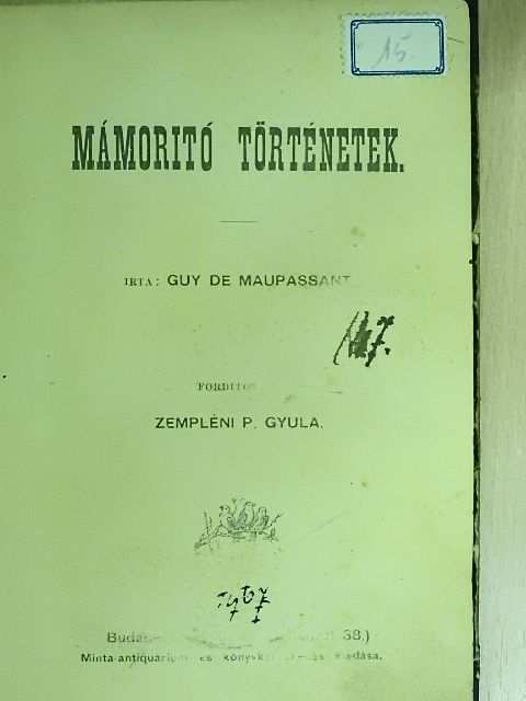 Guy de Maupassant - Mámoritó történetek [antikvár]
