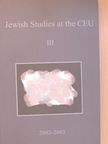 Attila Pók - Jewish Studies at the Central European University III. [antikvár]