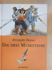Alexandre Dumas - Die Drei Musketiere [antikvár]