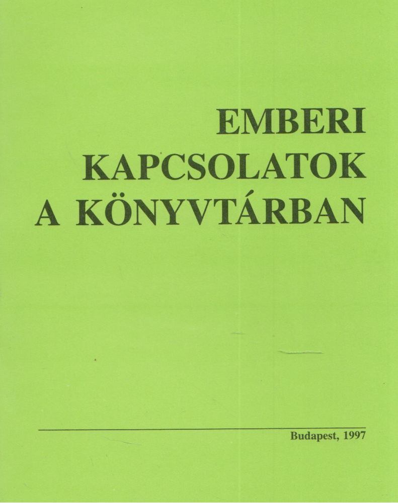 Florence E. DeHart - Emberi kapcsolatok a könyvtárban [antikvár]