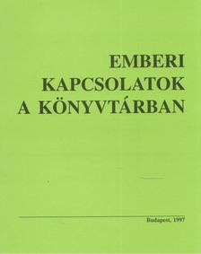 Florence E. DeHart - Emberi kapcsolatok a könyvtárban [antikvár]