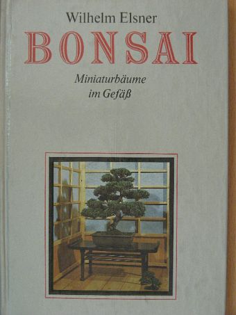 Wilhelm Elsner - Bonsai [antikvár]