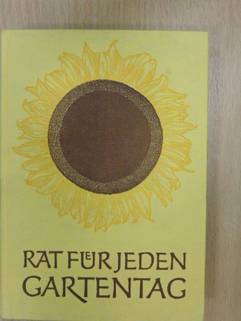 Franz Böhmig - Rat für jeden Gartentag [antikvár]