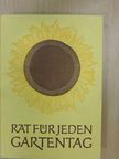Franz Böhmig - Rat für jeden Gartentag [antikvár]