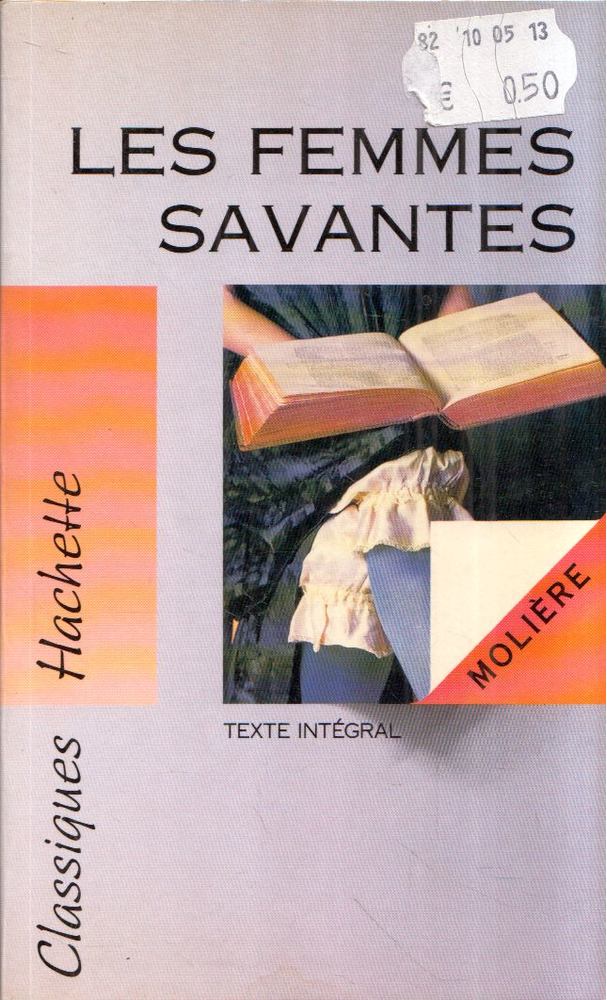 MOLIÉRE - Les Femmes savantes [antikvár]