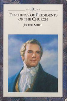 Teachings of Presidents of the Church: Joseph Smith [antikvár]