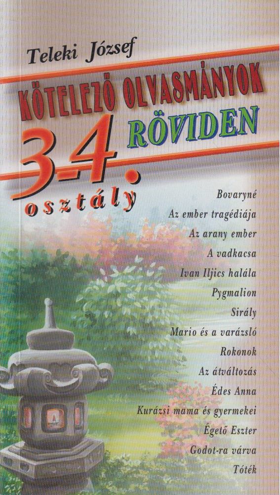Teleki József - Kötelező olvasmányok röviden 3-4. osztály [antikvár]