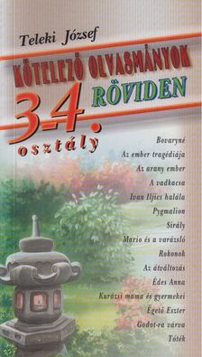 Teleki József - Kötelező olvasmányok röviden 3-4. osztály [antikvár]