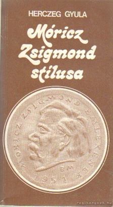HERCZEG GYULA - Móricz Zsigmond stílusa [antikvár]