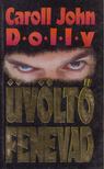 Dolly,Caroll John - Üvöltő fenevad [antikvár]