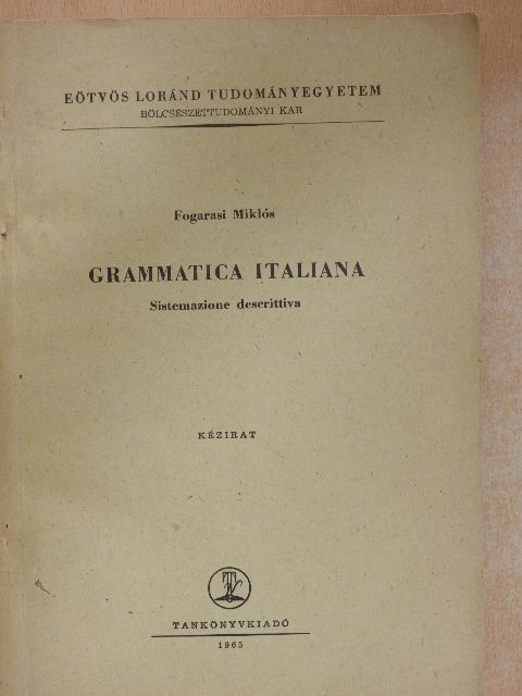 Fogarasi Miklós - Grammatica Italiana [antikvár]