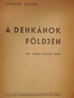 Gergely Sándor - A dehkánok földjén [antikvár]