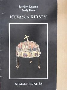 Bródy János - István, a király [antikvár]