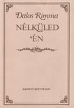 Dalos Rimma - Nélküled én [antikvár]