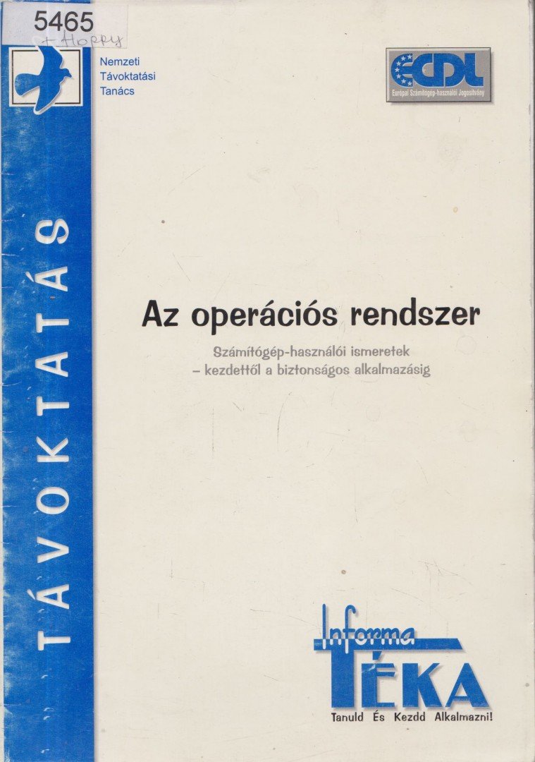 Marosváry Erika, Szilágyi Károly - Az operációs rendszer [antikvár]