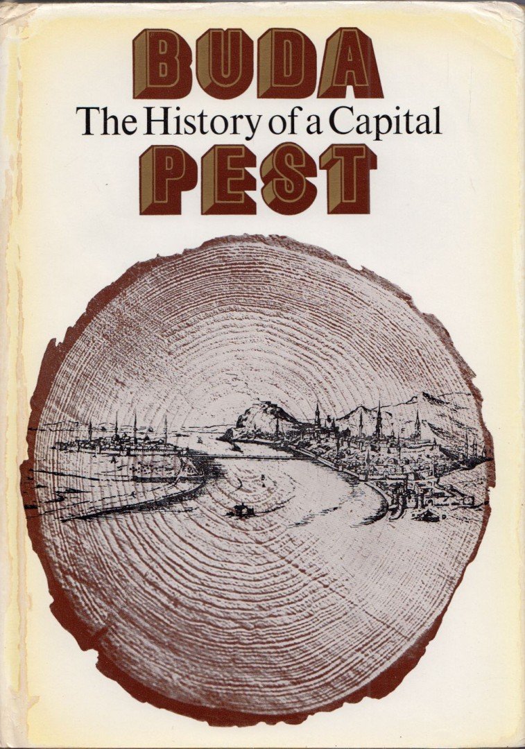 SÁGVÁRI ÁGNES - Budapest: The History of a Capital [antikvár]