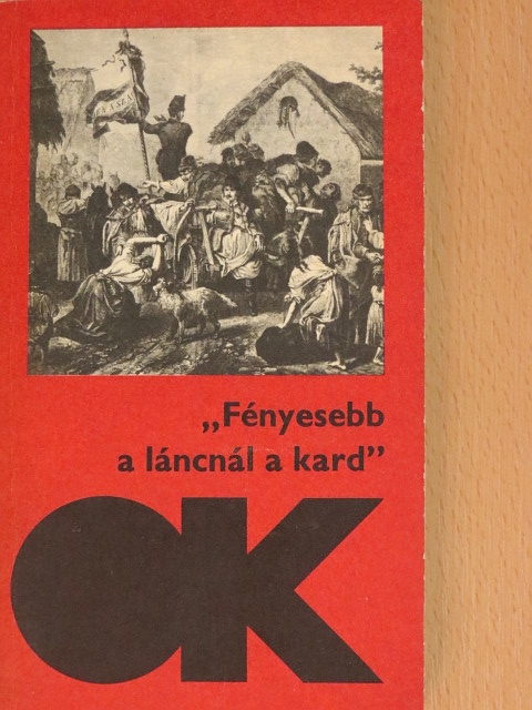Abonyi Lajos - "Fényesebb a láncnál a kard" [antikvár]
