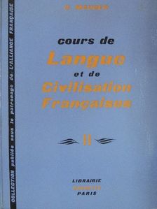 G. Mauger - Cours de Langue et de Civilisation Francaises II. [antikvár]