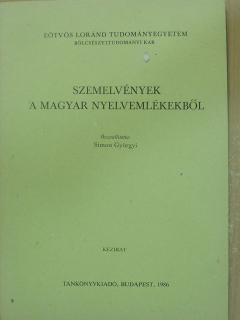 Simon Györgyi - Szemelvények a magyar nyelvemlékekből [antikvár]