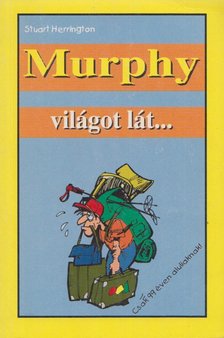 HERRINGTON, STUART - Murphy világot lát... [antikvár]