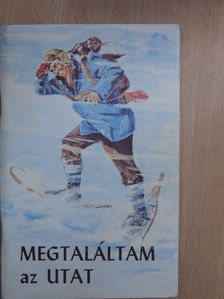 Leonard C. Lee - Megtaláltam az utat [antikvár]