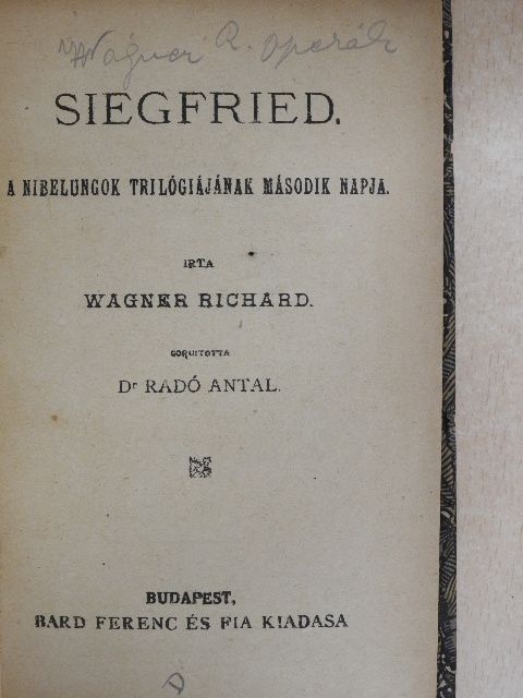 Wagner Richárd - Siegfried/A Rajna kincse [antikvár]