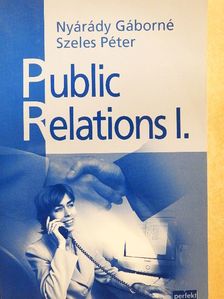 Dr. Nyárády Gáborné - Public Relations I. [antikvár]
