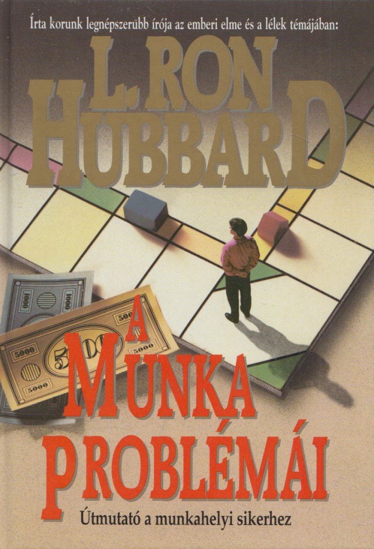 L. RON HUBBARD - A munka problémái [antikvár]