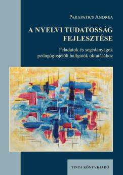 Parapatics Andrea - A nyelvi tudatosság fejlesztése