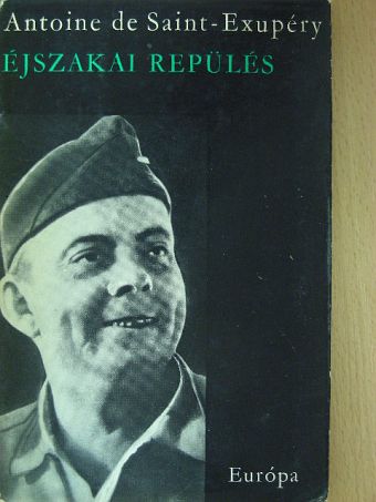 Antoine de Saint-Exupéry - Éjszakai repülés [antikvár]