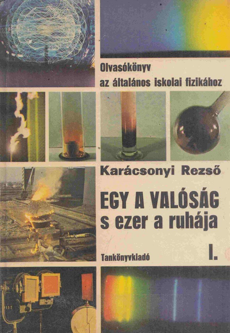 dr. Karácsonyi Rezső - Egy a valóság s ezer a ruhája I. [antikvár]