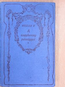 Frank Heller - A nagyherceg pénzügyei [antikvár]