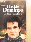 Plácido Domingo - Die Bühne - mein Leben [antikvár]