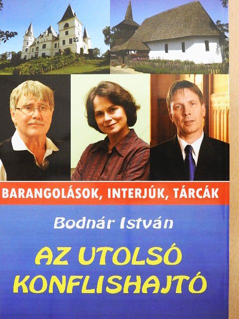 Bodnár István - Az utolsó konflishajtó [antikvár]
