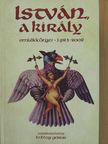 István, a király 1983-2008 [antikvár]