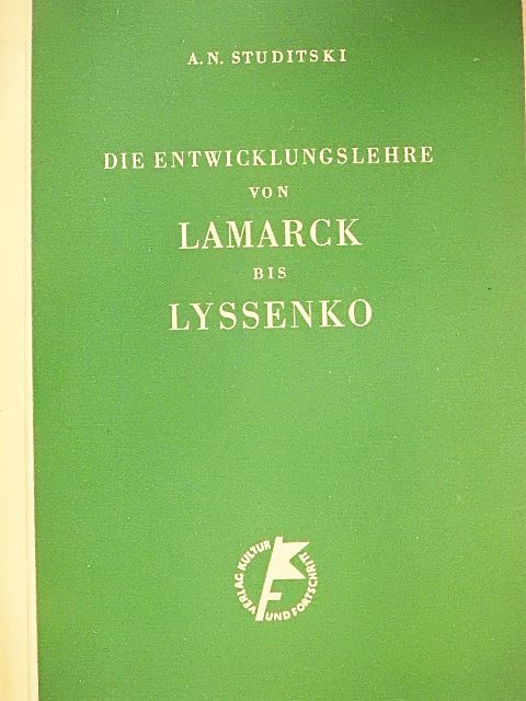 A. N. Studitski - Die Entwicklungslehre von Lamarck bis Lyssenko [antikvár]