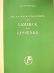 A. N. Studitski - Die Entwicklungslehre von Lamarck bis Lyssenko [antikvár]