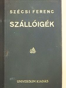 Szécsi Ferenc - Szállóigék [antikvár]