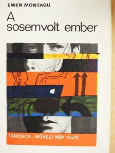 Ewen Montagu - A sosemvolt ember [antikvár]